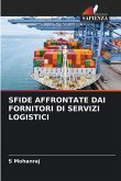 SFIDE AFFRONTATE DAI FORNITORI DI SERVIZI LOGISTICI