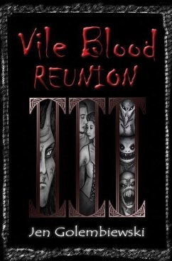 Vile Blood 3: Reunion - Golembiewski, Jen