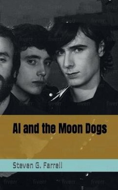 Al and the Moon Dogs - Farrell, Steven G