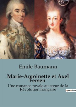 Marie-Antoinette et Axel Fersen - Baumann, Emile