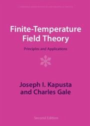 Finite-Temperature Field Theory - Kapusta, Joseph I; Gale, Charles