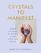 Crystals to Manifest - Bild 1