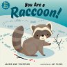 You Are a Raccoon! - Bild 1