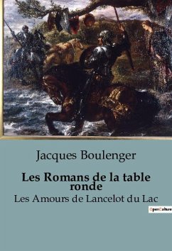 Les Romans de la table ronde - Boulenger, Jacques