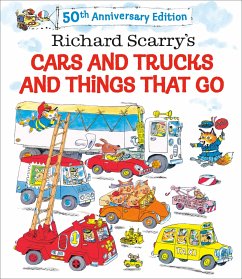 Richard Scarry's Cars and Trucks and Things That Go. 50th Anniversary Edition - Scarry, Richard