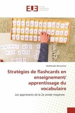 Stratégies de flashcards en enseignement/ apprentissage du vocabulaire - Benzelmat, Abdelkader