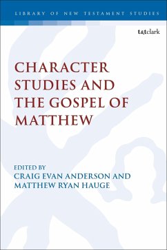 Character Studies in the Gospel of Matthew - Evans, Craig; Hauge, Matthew Ryan