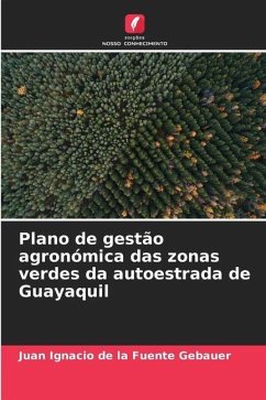 Plano de gestão agronómica das zonas verdes da autoestrada de Guayaquil - de la Fuente Gebauer, Juan Ignacio