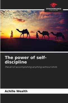 The power of self-discipline - Wealth, Achille