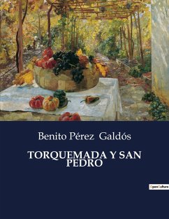 TORQUEMADA Y SAN PEDRO - Galdós, Benito Pérez