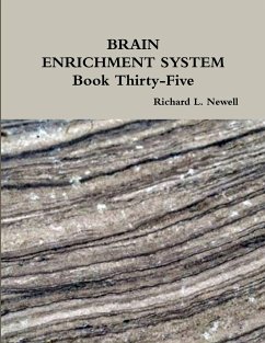 BRAIN ENRICHMENT SYSTEM Book Thirty-Five - Newell, Richard L.