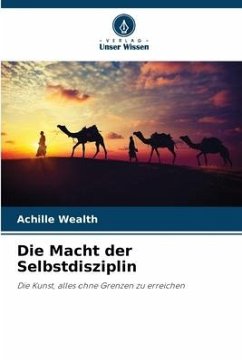 Die Macht der Selbstdisziplin - Wealth, Achille