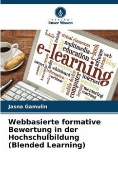 Webbasierte formative Bewertung in der Hochschulbildung (Blended Learning) - Gamulin, Jasna