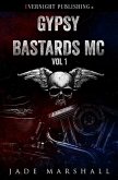 Gypsy Bastards MC: Volume One