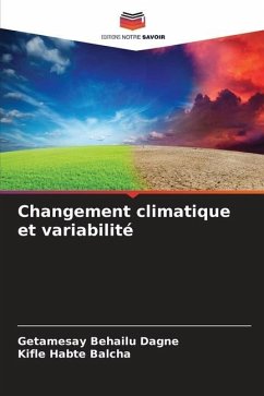 Changement climatique et variabilité - Dagne, Getamesay Behailu;Balcha, Kifle Habte
