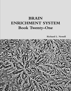 BRAIN ENRICHMENT SYSTEM Book Twenty-One - Newell, Richard L.