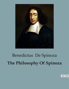 The Philosophy Of Spinoza - De Spinoza, Benedictus