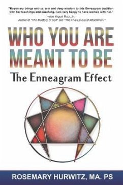Who You Are Meant To Be: The Enneagram Effect - Hurwitz, Rosemary