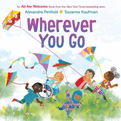 Wherever You Go (an All Are Welcome Book) - Penfold, Alexandra