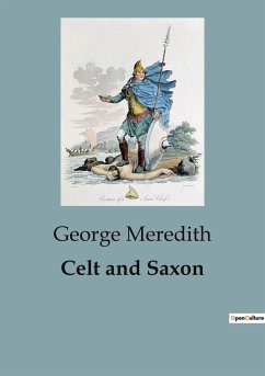 Celt and Saxon - Meredith, George