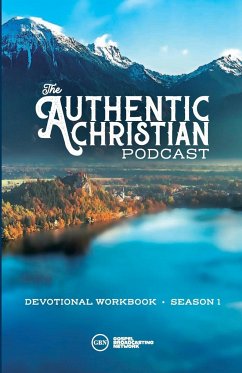 The Authentic Christian Podcast (Workbook) - Season 1 - Gallagher, Aaron