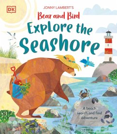 Jonny Lambert's Bear and Bird Explore the Seashore - Lambert, Jonny