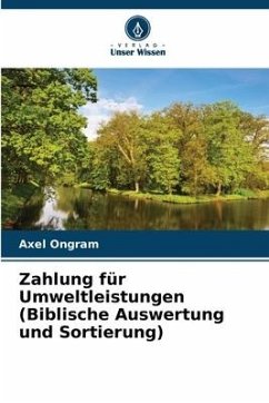 Zahlung für Umweltleistungen (Biblische Auswertung und Sortierung) - Ongram, Axel
