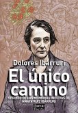 Unico camino Unico camino