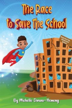 The Race to Save the School - Owusu-Hemeng, Michelle