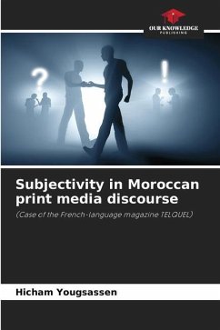 Subjectivity in Moroccan print media discourse - Yougsassen, Hicham