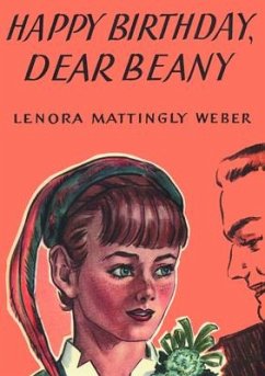 Happy Birthday, Dear Beany - Mattingly Weber, Lenora