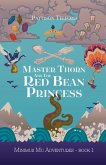 Master Thorn and the Red Bean Princess (Minimus Mu Adventures, #1) (eBook, ePUB)