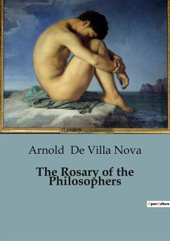 The Rosary of the Philosophers - de Villa Nova, Arnold