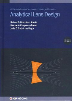 Analytical Lens Design (Second Edition) - González-Acuña, Rafael G; Chaparro-Romo, Héctor A; Gutiérrez-Vega, Julio C
