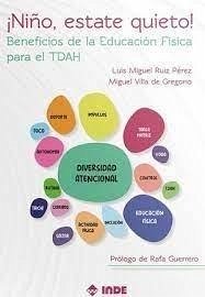 Cover ¡Niño, estate quieto!: Beneficios de la Educación Física para el TDAH