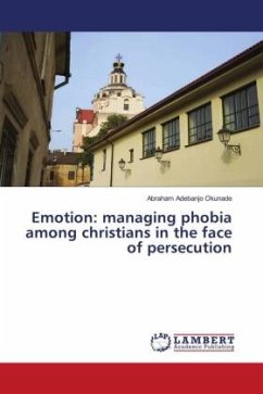 Emotion: managing phobia among christians in the face of persecution