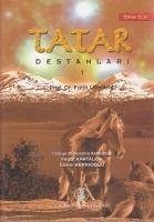 Tatar Destanlari 1 - Urmanci, Fatih