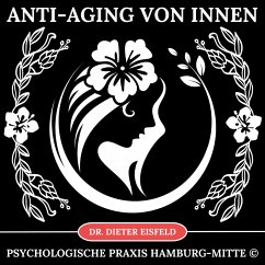 Anti-Aging von innen (MP3-Download) - Eisfeld, Dr. Dieter