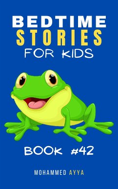 Bedtime Stories For Kids (eBook, ePUB) - Ayya, Mohammed