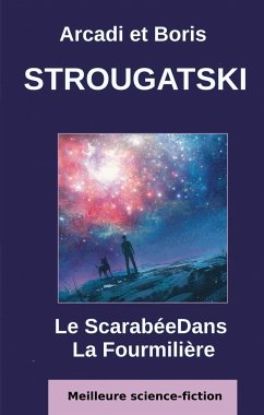 Le Scarabée Dans La Fourmilière (eBook, ePUB) - Strougatski, Arcadi; Strougatski, Boris