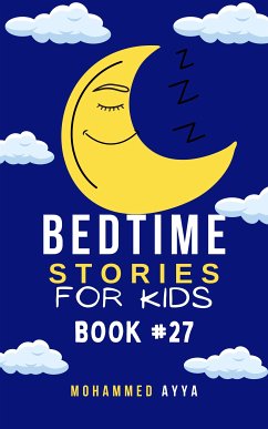 Bedtime Stories For Kids (eBook, ePUB) - Ayya, Mohammed