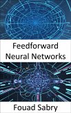 Feedforward Neural Networks (eBook, ePUB)