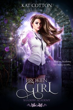 Cover Broken Girl (Shadow Academy, #6) (eBook, ePUB)