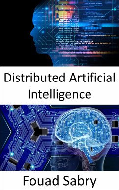Distributed Artificial Intelligence (eBook, ePUB) - Sabry, Fouad