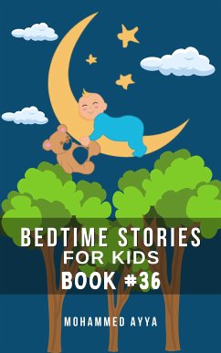 Bedtime Stories For Kids (eBook, ePUB) - Ayya, Mohammed