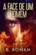 A Face de Um Homem (eBook, ePUB) - Bild 1