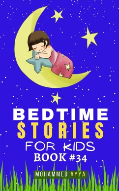 Bedtime Stories For Kids (eBook, ePUB) - Ayya, Mohammed