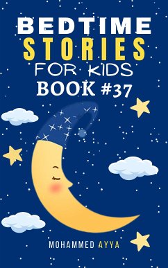 Bedtime Stories For Kids (eBook, ePUB) - Ayya, Mohammed