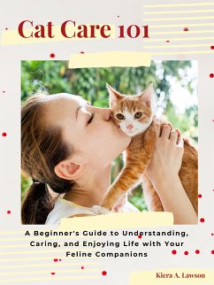 Cat Care 101 (eBook, ePUB) - A. Lawson, Kiera