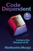 Code Dependent (eBook, ePUB)